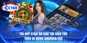 Tải APP C168