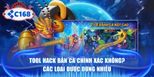 Tool Hack Bắn Cá Chính Xác Không? Các Loại Được Dùng Nhiều